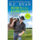 Born to Be a Cowboy : Includes a bonus novella: Includes a bonus novella