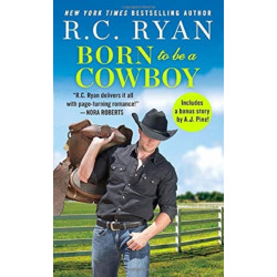 Born to Be a Cowboy : Includes a bonus novella: Includes a bonus novella