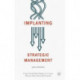 Implanting Strategic Management