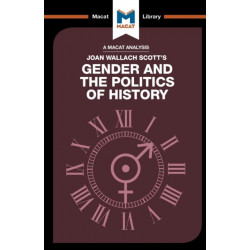 An Analysis of Joan Wallach Scott's Gender and the Politics of History: Gender and the Politics of History