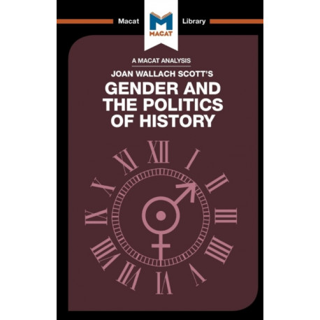 An Analysis of Joan Wallach Scott's Gender and the Politics of History: Gender and the Politics of History