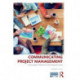Communicating Project Management: A Participatory Rhetoric for Development Teams