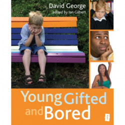 Young, Gifted and Bored