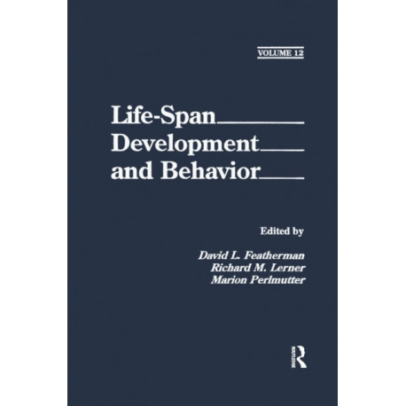 Life-Span Development and Behavior: Volume 12