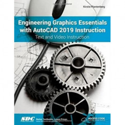 Engineering Graphics Essentials with AutoCAD 2019 Instruction