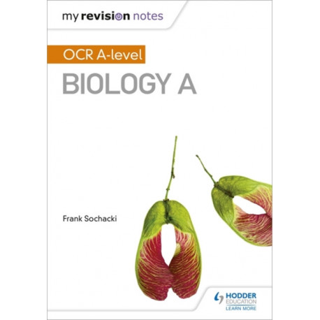 My Revision Notes: OCR A Level Biology A