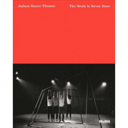 Judson Dance Theater: The Work is Never Done