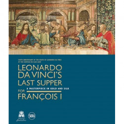 Leonardo da Vinci’s Last Supper for Francois I