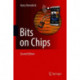 Bits on Chips