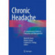 Chronic Headache: A Comprehensive Guide to Evaluation and Management