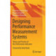 Designing Performance Measurement Systems: Theory and Practice of Key Performance Indicators