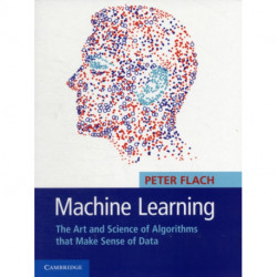 Machine Learning: The Art and Science of Algorithms that Make Sense of Data