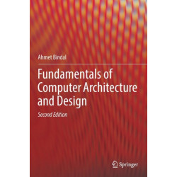 Fundamentals of Computer Architecture and Design