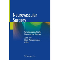 Neurovascular Surgery: Surgical Approaches for Neurovascular Diseases