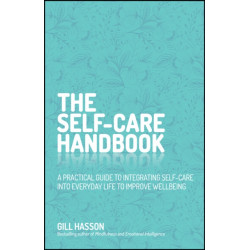 The Self-Care Handbook: Connect with Yourself and Boost Your Wellbeing