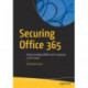 Securing Office 365: Masterminding MDM and Compliance in the Cloud