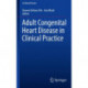 Adult Congenital Heart Disease in Clinical Practice