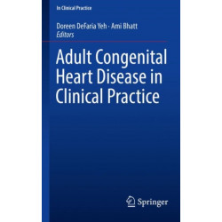 Adult Congenital Heart Disease in Clinical Practice