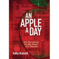 An Apple a Day: 365 Devotions for the Heart of a Teacher
