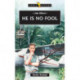 Jim Elliot:  He Is No Fool: He Is No Fool