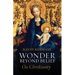 Wonder Beyond Belief: On Christianity