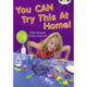 Bug Club Independent Non Fiction Year Two Gold A You CAN Try This at Home