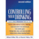 Controlling Your Drinking, Second Edition: Tools to Make Moderation Work for You