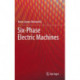 Six-Phase Electric Machines
