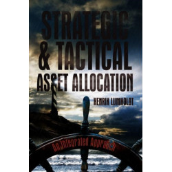 Strategic and Tactical Asset Allocation: An Integrated Approach