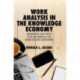 Work Analysis in the Knowledge Economy: Documenting What People Do in the Workplace for Human Resource Development