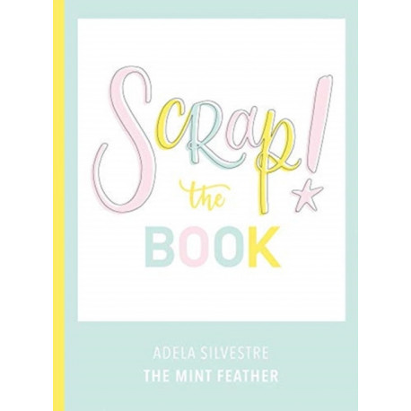 Scrap! The Book