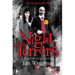 Night Terrors: The Shadow Watch Book One