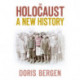 The Holocaust: A New History