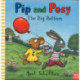 Pip and Posy: The Big Balloon