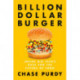 Billion Dollar Burger: Inside Big Tech's Race for the Future of Food