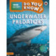 Do You Know? Level 2 – BBC Earth Underwater Predators