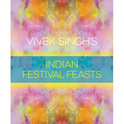 Vivek Singh's Indian Festival Feasts