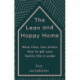 The Lean and Happy Home: More time, less stress. How to get your family life in order