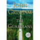The Guardians: A Novel