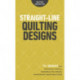 Straight-Line Quilting Designs: 75+ Designs from Charlotte Warr Andersen, Natalia Bonner, Mary Mashuta, Amanda Murphy, Angela Walters & More!