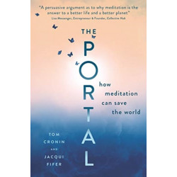 The Portal: How Meditation Can Save the World