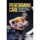 Performing Care: New Perspectives on Socially Engaged Performance