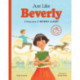Just Like Beverly: A Biography of Beverly Cleary