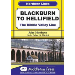 Blackburn to Hellifield: The Ribble Valley Line