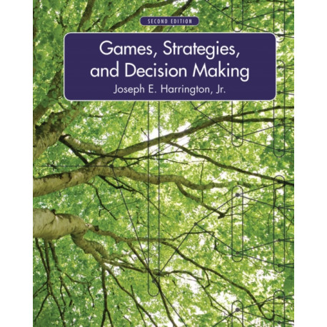 Games, Strategies, and Decision Making