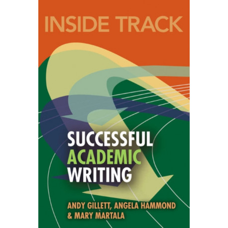Inside Track to Successful Academic Writing