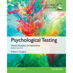 Psychological Testing: History, Principles, and Applications, Global Edition