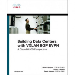 Building Data Centers with VXLAN BGP EVPN: A Cisco NX-OS Perspective