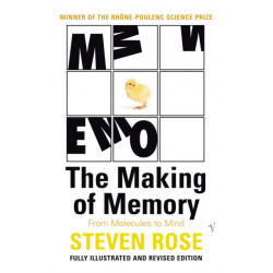 The Making Of Memory: From Molecules to Mind