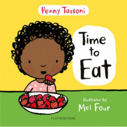 Time to Eat: Exploring new foods can be fun with this delightful picture book, perfect for preparing lunches when going back to school